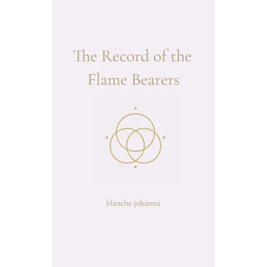 The Record of the Flame Bearers: A Soul-Sealed Remembrance in Seven Codices