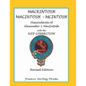 Mackintosh - Macintosh - McIntosh: Descendants of Alexander -1 Macntosh with the Kiff Connection. Revised Edition