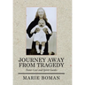 Journey Away from Tragedy: Foster Care and Spirit Guides