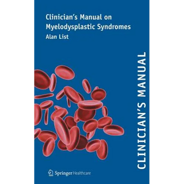 Clinician's Manual on Myelodysplastic Syndromes