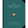 The Gnostics And Their Phallic Beliefs