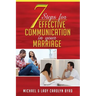 7 Steps to effective communication in your marriage