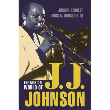 The Musical World of J.J. Johnson