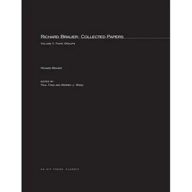 Richard Brauer: Collected Papers, Volume 2: Finite Groups