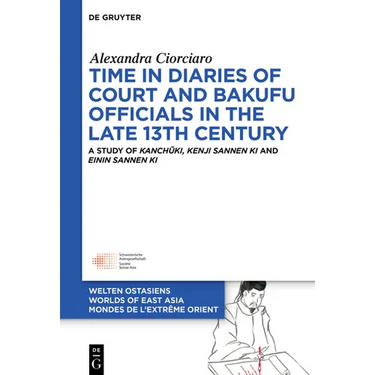 Time in Diaries of Court and Bakufu Officials in the Late 13th Century: A Study of Kanchūki, Kenji Sannen KI and Einin Sannen KI