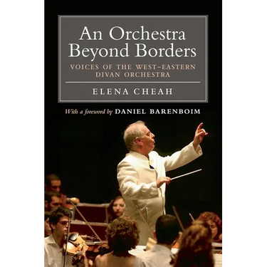 An Orchestra Beyond Borders: Voices of the West-Eastern Divan Orchestra
