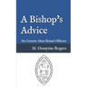 A Bishop's Advice: for Gnostic Mass Ritual Officers