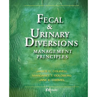 Fecal & Urinary Diversions: Management Principles