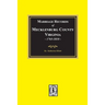 Marriage Records of Mecklenburg County, Virginia, 1765-1810. (Volume #1)