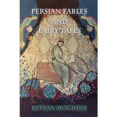 Persian Fables and Fairy Tales