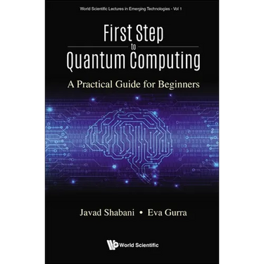 First Step to Quantum Computing: A Practical Guide for Beginners