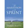 The Marathon and The Sprint