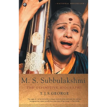 M. S. Subbulakshmi: The Definitive Biography