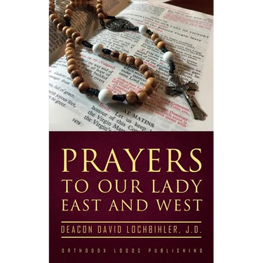 Prayers to Our Lady East and West