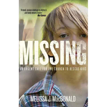 Missing: An Urgent Call for the Church to Rescue Kids
