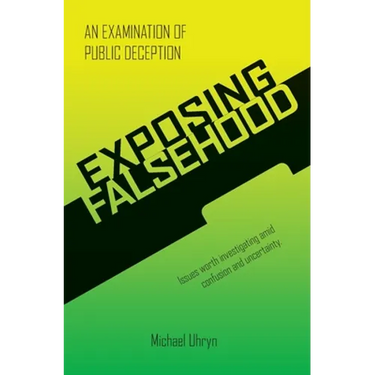 Exposing Falsehood: An Examination of Public Deception