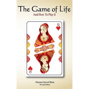 The Game of Life and How to Play It: Revised Edition