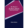The Book of the Bayeux Tapestry; Presenting the Complete Work in a Series of Colour Facsimiles