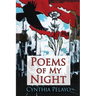 Poems of My Night