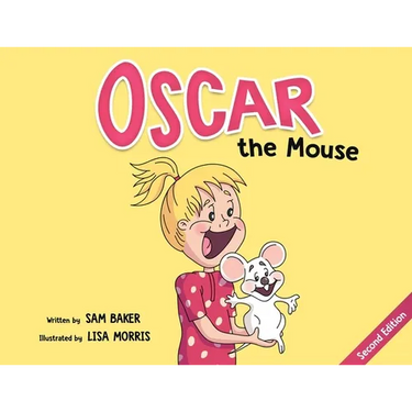 Oscar the Mouse: A Heartwarming Children's Picture Book About Friendship, Courage, and Caring for Pets