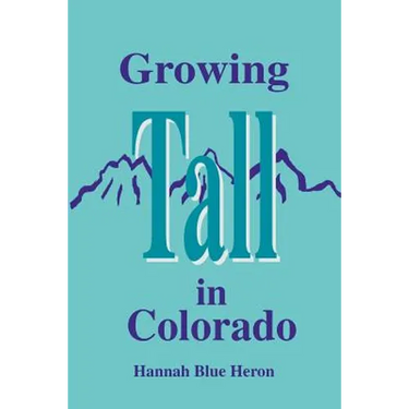 Growing Tall in Colorado