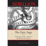 Rebellion: The Epic Saga of Marriage, Satan, and the Battle For Our Souls