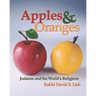 Apples and Oranges: Judaism and the World's Religions