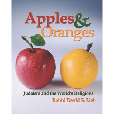Apples and Oranges: Judaism and the World's Religions