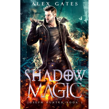 Shadow Magic: A Joseph Hunter Novel: Book 3
