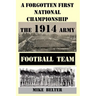 A Forgotten First National Championship: The 1914 Army Football Team