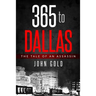 365 to DALLAS: An Assassin's Tale