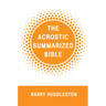 The Acrostic Summarized Bible