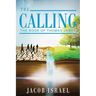The Calling: The Book Of Thomas James