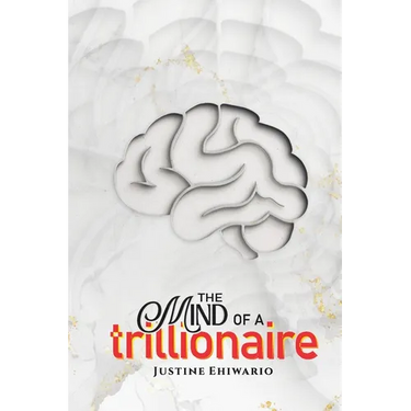 The Mind Of A Trillionaire