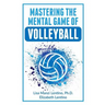 Mastering the Mental Game of Volleyball