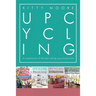 Upcycling Crafts Boxset Vol 1: The Top 4 Best Selling Upcycling Books With 197 Crafts!