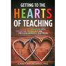 Getting to the HEARTS of Teaching
