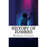 History of Zombies
