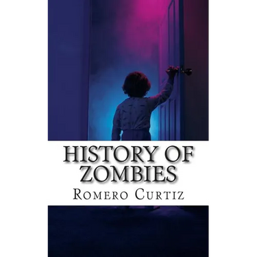 History of Zombies