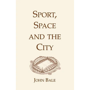 Sport, Space and the City