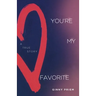 You're My Favorite
