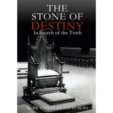 The Stone of Destiny: In Search of the Truth