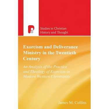Exorcism and Deliverance in the Twentieth Century