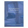 Retirement Explored: A Retirement Lifestyle Journey