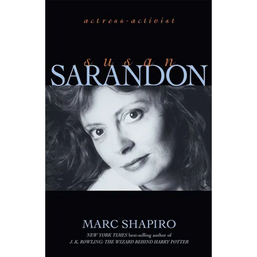 Susan Sarandon: Actress-Activist