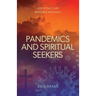 Pandemics and Spiritual Seekers: Locating Our Invisible Wounds
