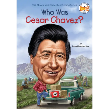 Who Was Cesar Chavez?