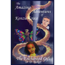 The Amazing Adventures of Kenzie Grace: The Enchanted Gift