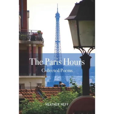 The Paris Hours: Collected Poems