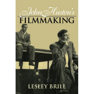 John Huston's Filmmaking